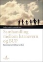 Samhandling Mellom Barnevern Og Bup Av Laila Granli Aamodt