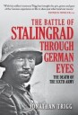 The Battle Of Stalingrad Through German Eyes Av Jonathan Trigg