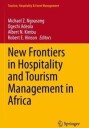 Ngoasong Michael Z. New Frontiers in Hospitality and Tourism Management in Africa