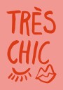 Très Chic Pink Poster Plakat / 40x50cm