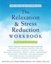 The Relaxation And Stress Reduction Workbook Av Martha Davis