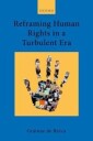 Reframing Human Rights In A Turbulent Era Av Grainne (Florence Ellinwood Allen Profes De Burca