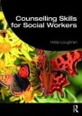 Counselling Skills For Social Workers Av Hilda (University College Dublin Ireland) Loughran