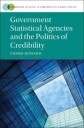 Howard Cosmo Wyndham Government Statistical Agencies and the Politics of Credibility