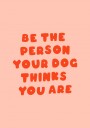 Dog"s Favorite Person Plakat / 30x40
