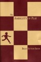 Sutton-Smith Brian The Ambiguity of Play