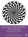 Putting Psychology In Its Place Av Graham (Professor Of History Of Psychology Staffordshire University Uk (Retired) Director Of The British Psychologi