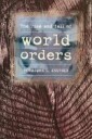 Knutsen Torbjorn The Rise and Fall of World Orders