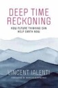 Deep Time Reckoning Av Vincent Ialenti