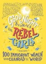 Good Night Stories For Rebel Girls: 100 Immigrant Women Who Changed The World Av Elena Favilli, Rebel Girls
