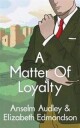 Edmondson Elizabeth A Matter of Loyalty