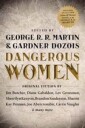 Martin George R. R. Dangerous Women