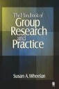 Wheelan Susan A. The Handbook of Group Research and Practice