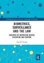 Smyth Sara Biometrics Surveillance and the Law