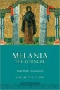 Melania The Younger Av Elizabeth A. (John Carlisle Kilgo Professor Clark