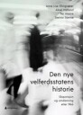 Den Nye Velferdsstatens Historie Av Anne Lise Ellingsæter, Per Haave, Aksel Hatland, Steinar Stjernø
