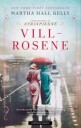 Villrosene Av Martha Hall Kelly