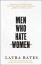 Bates Laura Men Who Hate Women