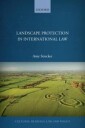 Strecker Amy Landscape Protection in International Law