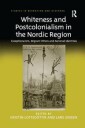 Loftsdóttir Kristín Whiteness and Postcolonialism in the Nordic Region