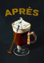 Apres Hot Cocoa Cocktail Ski Art Plakat Plakat / 30x40cm