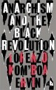 Kom’boa Ervin Lorenzo Anarchism and the Black Revolution