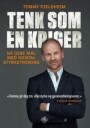 Tenk som en kriger med mental styrketrening av Tommy Fjeldheim