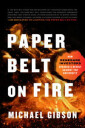 Gibson Michael Paper Belt on Fire