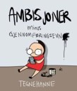 Sigbjørnsen Hanne Tegnehanne; ambisjoner