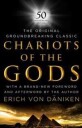 Von Daniken Erich Chariots of the Gods: 50th Anniversary Edition