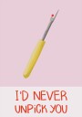 I'd never unpick you Plakat Plakat / 50x70cm