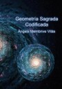 Vilás Membrive Ángels Geometría Sagrada Codificada
