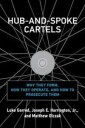 Hub-And-Spoke Cartels Av Luke Garrod, Joseph E. Harrington  Jr.