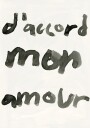 D'accord Mon Amour Plakat Plakat / 100x150cm