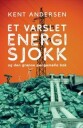 Et Varslet Energisjokk Av Kent Andersen