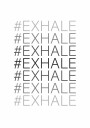 Hash Exhale Plakat Plakat / 30x40cm