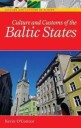 O'Connor Kevin C. Culture and Customs of the Baltic States