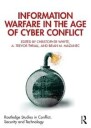 Information Warfare In The Age Of Cyber Conflict