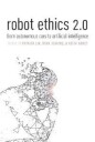 Lin Patrick Robot Ethics 2.0
