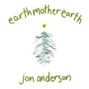 Jon Anderson  Earth Mother Earth  CD