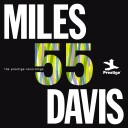 Miles ’55: The Prestige Recordings