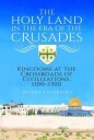 The Holy Land In The Era Of The Crusades Av Helena P Schrader