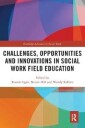 Egan Ronnie Challenges Opportunities and Innovations in Social Work Field Education