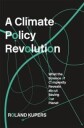 A Climate Policy Revolution Av Roland Kupers