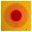 Brian Eno Beatie Wolfe  Luminal  CD