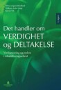 Det Handler Om Verdighet Og Deltakelse Av Ebba Langum Bredland, Oddrun Anita Linge, Kjersti Vik