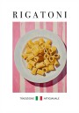 Rigatoni Poster Plakat / 100x150cm