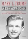 Trump Mary L. For meget og aldrig nok