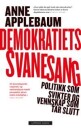 Demokratiets Svanesang Av Anne Applebaum