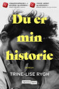 Du Er Min Historie Av Trine-Lise Rygh